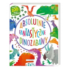 Książka Absolutnie fantastyczne dinozabawy-5317633